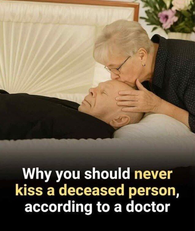 Why Doctors Warn Against Contact with the Deceased!