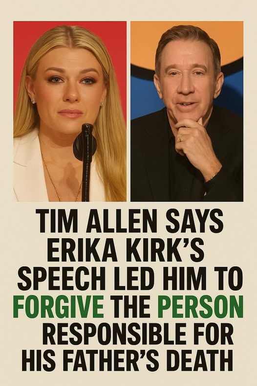 Tim Allen’s Powerful Revelation: How Erika Kirk Inspired Him to Forgive