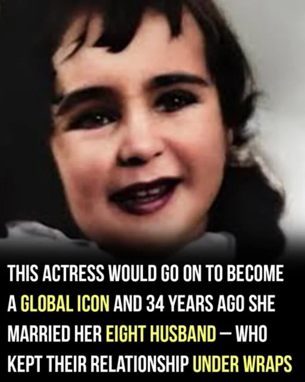 This actress would go on to become a global icon and 34 years ago she married her eight husband, who kept their relationship under wraps