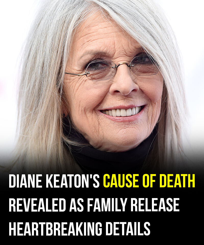 Diane Keaton’s cause of death confirmed as family release heartbreaking details